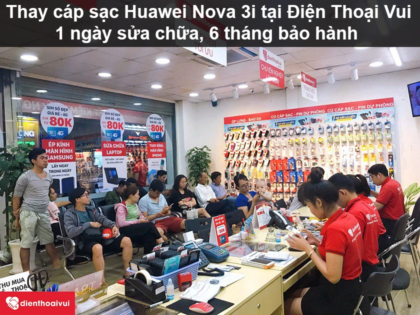 Dịch vụ thay c&aacute;p sạc Huawei Nova 3i chất lượng cao, bảo h&agrave;nh tốt tại Điện Thoại Vui