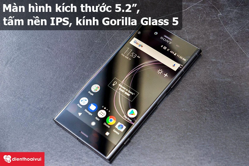 Sony Xperia XZ1 &ndash; M&agrave;n h&igrave;nh k&iacute;ch thước 5.2&rdquo;, tấm nền IPS, gia cố bằng k&iacute;nh Gorilla Glass 5