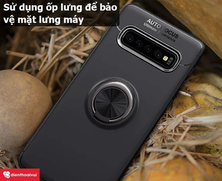 C&aacute;ch bảo vệ k&iacute;nh lưng của Samsung Galaxy S10
