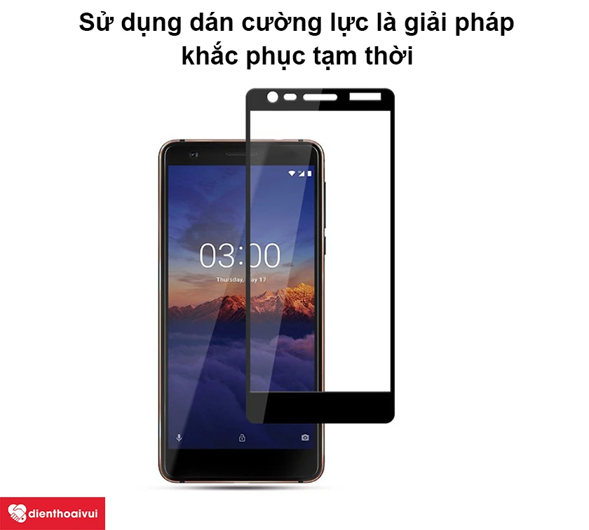 Biện ph&aacute;p tạm thời l&agrave; sử dụng d&aacute;n cường lực
