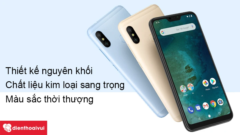 Xiaomi Mi A2 Lite &ndash; Thiết&nbsp;kế nguy&ecirc;n khối với chất liệu kim loại sang trọng