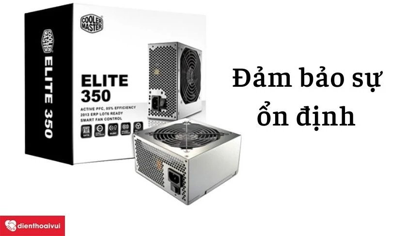 Nguồn Cooler Master Elite 350W hoạt động ổn định
