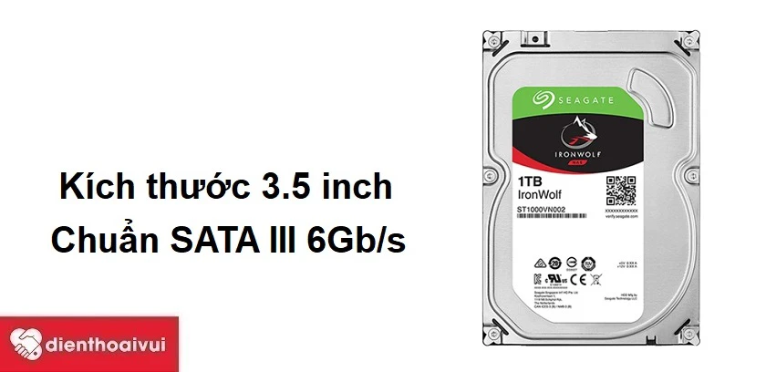 K&iacute;ch thước 3.5 inch, chuẩn SATA III 6Gb/s