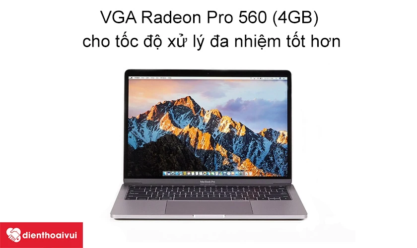 VGA Radeon Pro 560 (4GB) cho tốc độ xử l&yacute; đa nhiệm tốt hơn