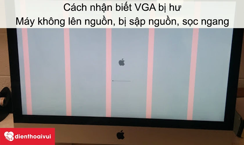 Cách nh&acirc;̣n bi&ecirc;́t VGA bị hư