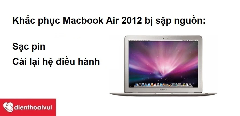 Khắc phục Macbook Air 2012 bị sập nguồn
