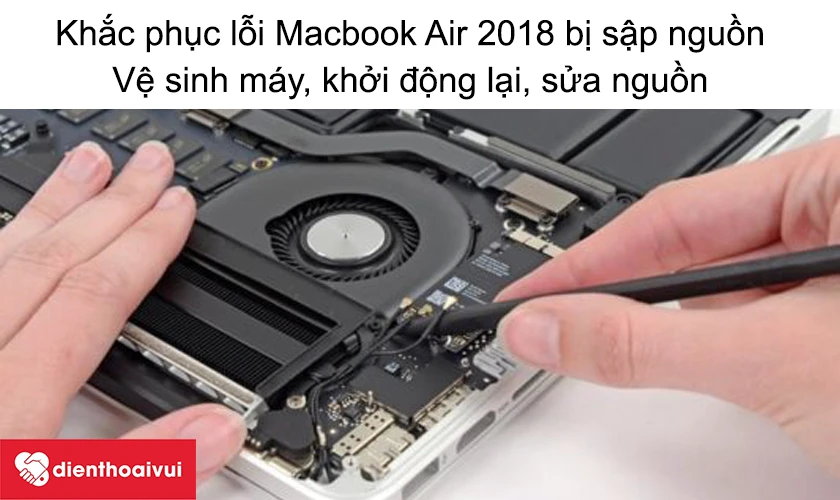 Khắc phục lỗi Macbook Air 2018 bị sập nguồn