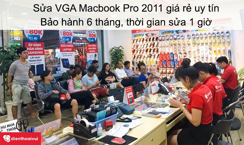 Dịch vụ sửa VGA Macbook Pro 2011 gi&aacute; rẻ uy t&iacute;n tại Điện Thoại Vui