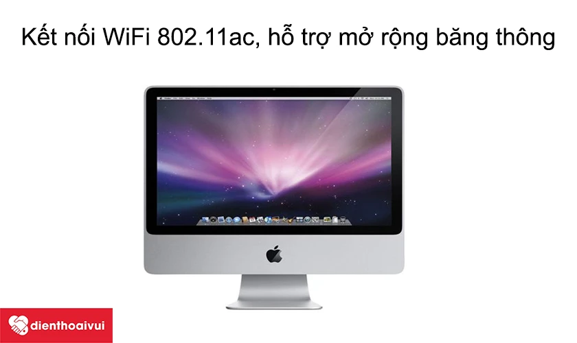 Kết nối WiFi 802.11ac, hỗ trợ mở rộng băng th&ocirc;ng