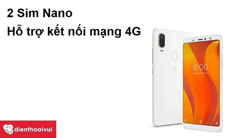 Vsmart Active 1 - 2 Sim Nano, hỗ trợ kết nối mạng 4G