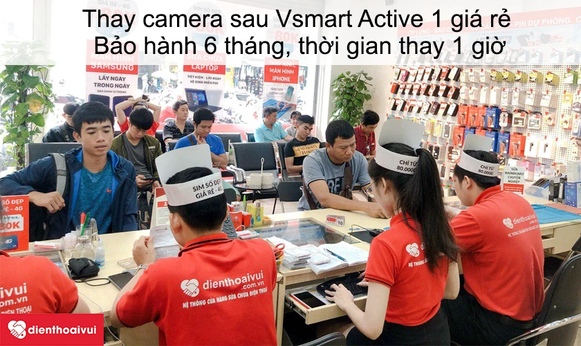 Dịch vụ thay camera sau Vsmart Active 1 giá rẻ uy tín tại Điện Thoại Vui