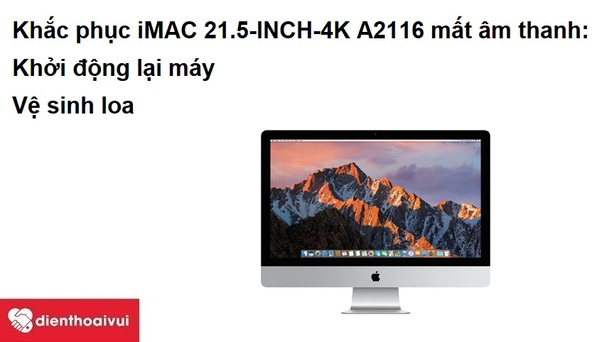 Khắc phục iMAC 21.5-INCH-4K A2116 bị mất &acirc;m thanh