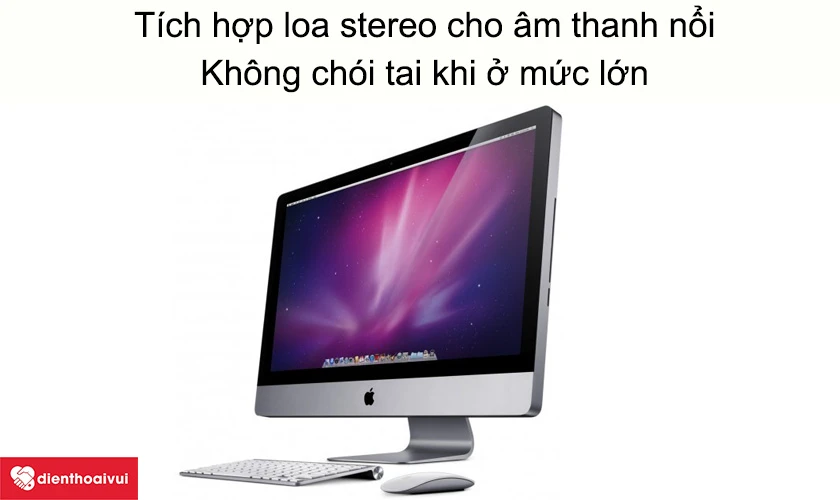 iMAC 27-INCH A1312 t&iacute;ch hợp loa stereo cho &acirc;m thanh nổi, kh&ocirc;ng ch&oacute;i tai khi ở mức lớn