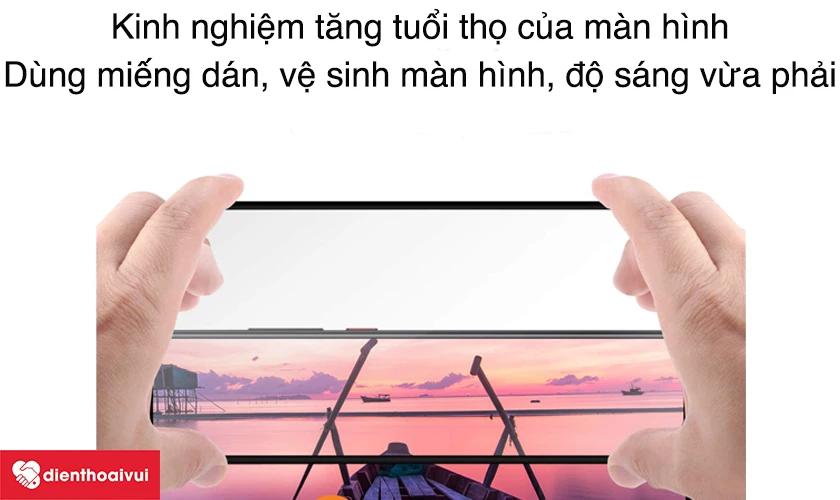Kinh nghiệm tăng tuổi thọ của màn hình cảm ứng