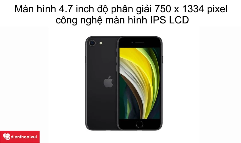 M&agrave;n h&igrave;nh 4.7 inch độ ph&acirc;n giải 750 x 1334 pixel, c&ocirc;ng nghệ m&agrave;n h&igrave;nh IPS LCD