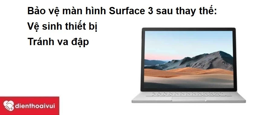 Bảo vệ màn hình Surface 3 sau thay thế