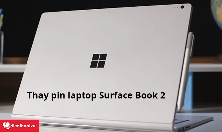 Những lưu &yacute; sau khi thay pin Surface Book 2