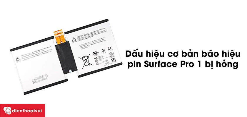 Những dấu hiệu nhận biết đến l&uacute;c cần thay pin Surface Pro 1