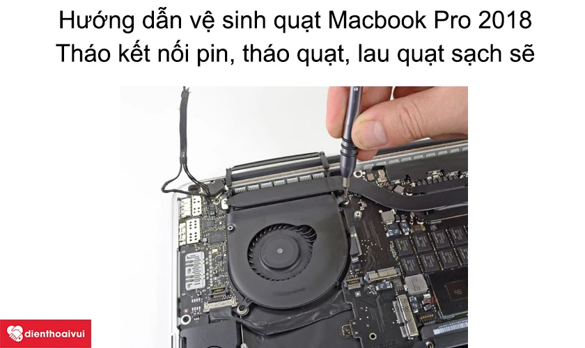 Hướng dẫn vệ sinh quạt Macbook Pro 2018