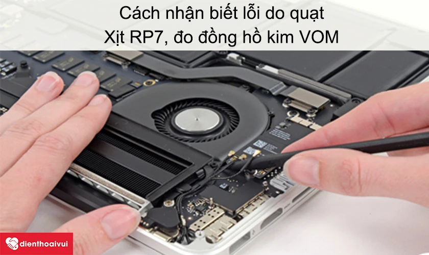 C&aacute;ch nhận biết Macbook Air 2016 mắc lỗi về quạt hay IC