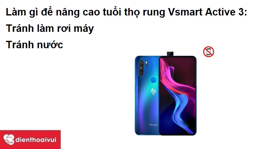 L&agrave;m g&igrave; để n&acirc;ng cao tuổi thọ rung Vsmart Active 3