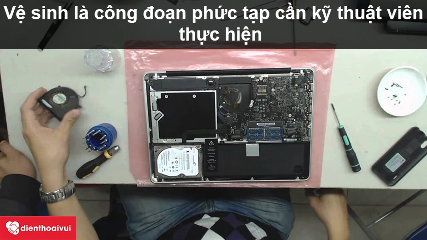 Vệ sinh macbook gồm nhiều c&ocirc;ng đoạn