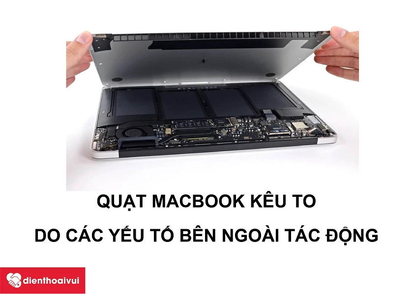 Quạt Macbook Air 2013 k&ecirc;u to: Nguy&ecirc;n nh&acirc;n v&agrave; c&aacute;ch khắc phục an to&agrave;n