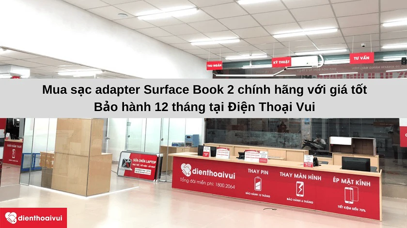 Mua củ sạc adapter Surface Book 2 giá rẻ & bảo hành 12 tháng tại Điện Thoại Vui
