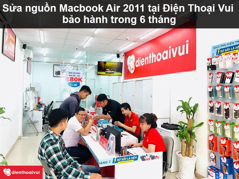 Dịch vụ sửa nguồn Macbook Air 2011 chính hãng, giá rẻ an toàn tại Điện Thoại Vui