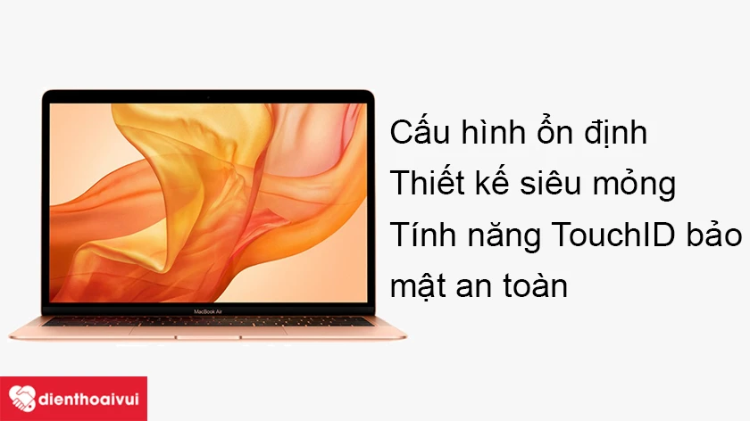 Macbook Air 2019 &ndash; Cấu h&igrave;nh mạnh mẽ, pin tr&acirc;u v&agrave; được trang bị TouchID
