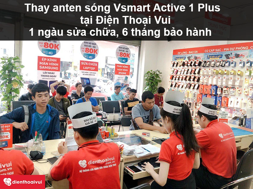 Dịch vụ thay anten s&oacute;ng Vsmart Active 1 Plus gi&aacute; rẻ, ch&iacute;nh h&atilde;ng tại H&agrave; Nội v&agrave; TP Hồ Ch&iacute; Minh