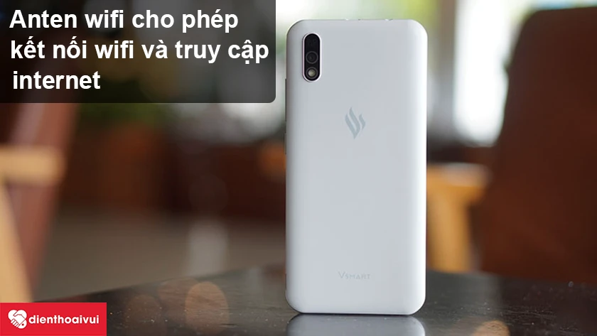 Vsmart Bee 3 &ndash; Anten wifi v&agrave; t&aacute;c dụng