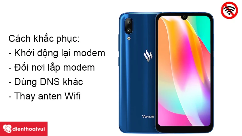 L&agrave;m thế n&agrave;o để khắc phục khi điện thoại bắt Wifi yếu?