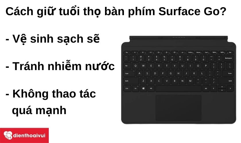 C&aacute;ch giữ tuổi thọ b&agrave;n ph&iacute;m Surface Go?