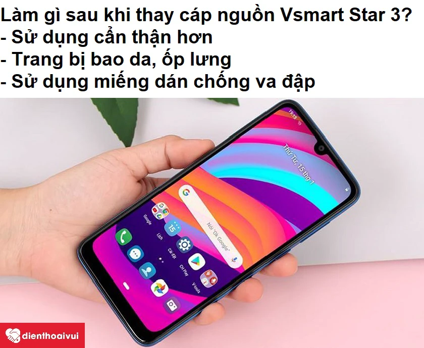 Những điều cần l&agrave;m sau khi thay c&aacute;p nguồn cho Vsmart Star 3?