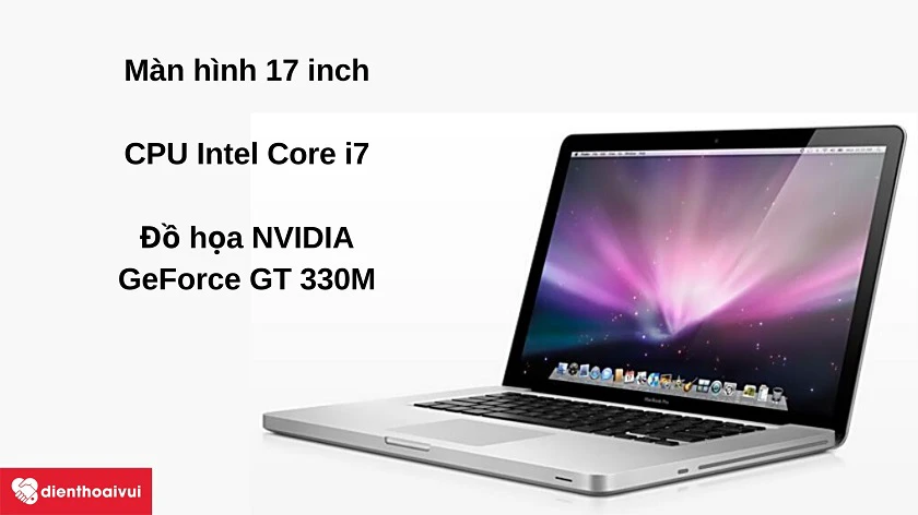Laptop Macbook Pro 2010 - Màn hình 17 inch, CPU Intel Core i7, ROM 500GB