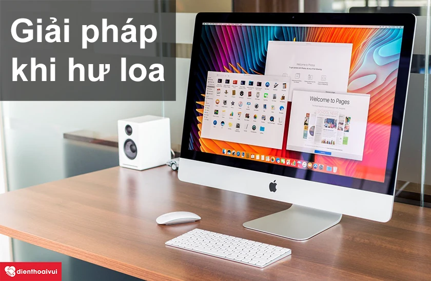 C&oacute; n&ecirc;n sử dụng thiết bị ngoại vi loa ngo&agrave;i thay cho loa của iMac kh&ocirc;ng?