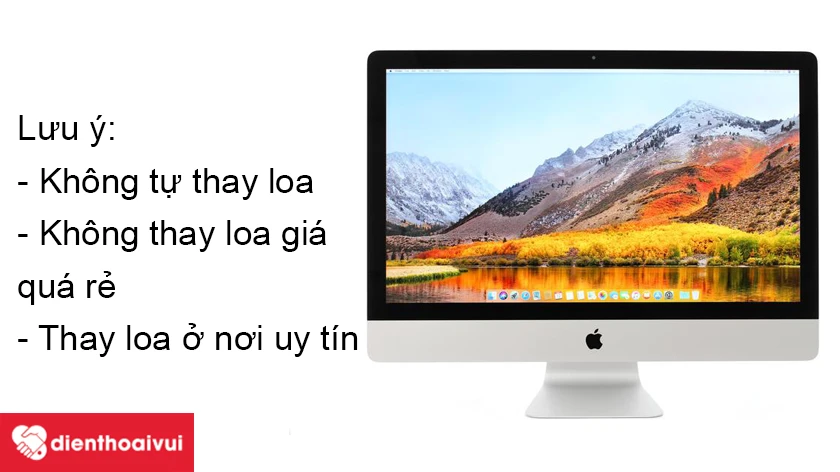 Lưu &yacute; khi thay loa iMAC 27-INCH-5K A1419