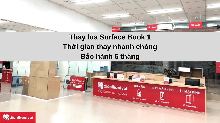 Dịch vụ thay loa ngoài Surface Book 1 nhanh chóng, bảo hành 6 tháng tại h&ecirc;̣ th&ocirc;́ng Đi&ecirc;̣n Thoại Vui