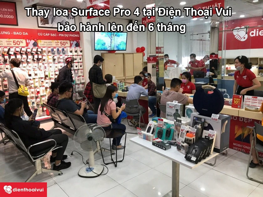 Dịch vụ thay loa Surface Pro 4 ch&iacute;nh h&atilde;ng, uy t&iacute;n tại Điện Thoại Vui