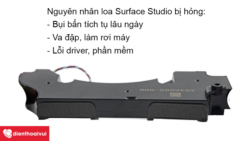 Loa Surface Studio bị hỏng nguyên nhân do đâu và khắc phục thế nào?