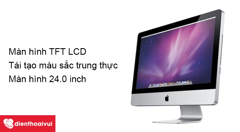iMAC 24-INCH A1225 &ndash; M&agrave;n h&igrave;nh TFT LCD với độ ph&acirc;n giải cao, m&agrave;u sắc trung thực