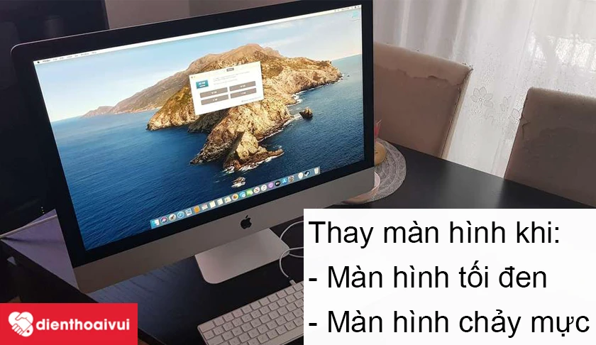 Khi nào cần thay màn hình iMAC 27-INCH-5K A2115?