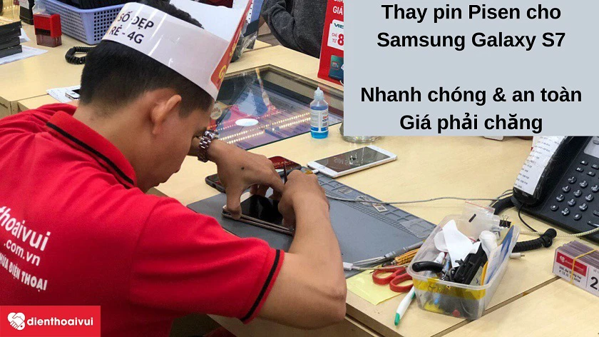 Dịch vụ thay pin Pisen cho Samsung Galaxy S7 nhanh chóng, an toàn, giá h&acirc;́p d&acirc;̃n tại Đi&ecirc;̣n Thoại Vui