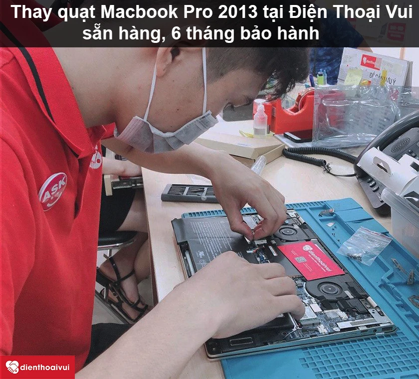 Thay quạt Macbook Pro 2013 ch&iacute;nh h&atilde;ng, gi&aacute; tốt tại Điện Thoại Vui