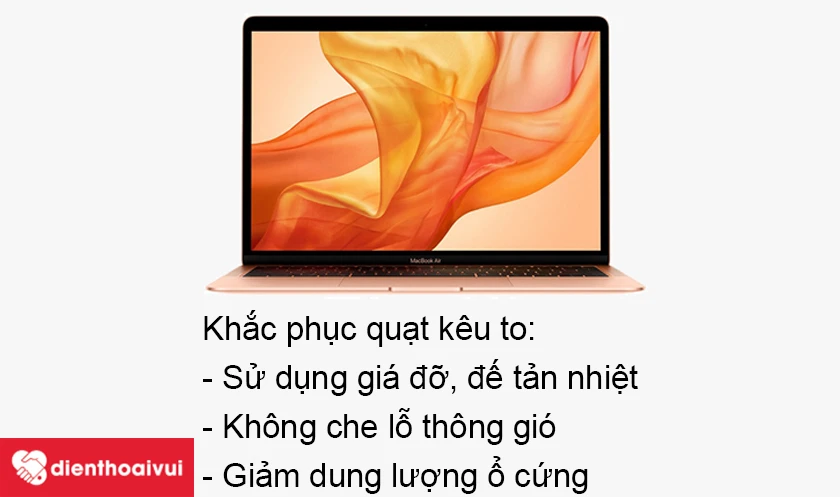Quạt Macbook Air 2019 k&ecirc;u to nguy&ecirc;n nh&acirc;n do đ&acirc;u v&agrave; c&aacute;ch khắc phục