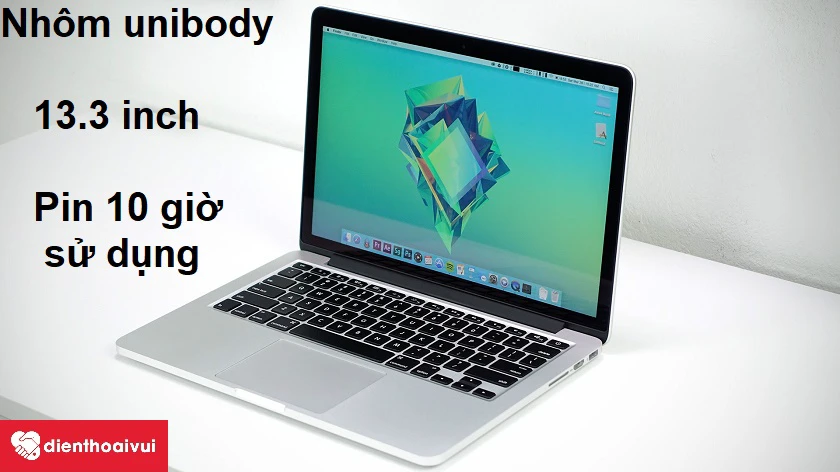 M&agrave;n h&igrave;nh Retina 13.3 inch v&agrave; thời lượng sử dụng pin l&ecirc;n đến 10 giờ