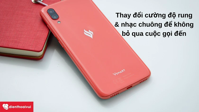 Hướng d&acirc;̃n cách thay đ&ocirc;̉i cường đ&ocirc;̣ rung cũng như nhạc chu&ocirc;ng tr&ecirc;n Vsmart Star