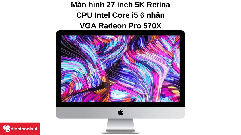 Máy tính iMac A2115 - CPU Intel Core i5 6 nh&acirc;n, đ&ocirc;̀ họa Radeon Pro 570X, màn hình 27 inch Retina 5K