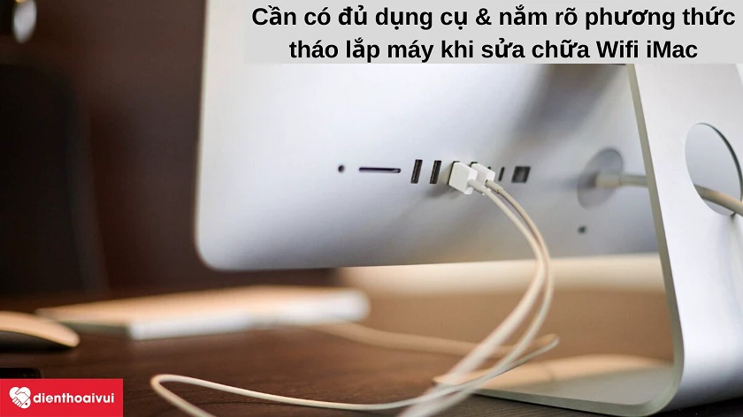 Những lưu ý khi ti&ecirc;́n hành thay Wifi cho iMac A2115